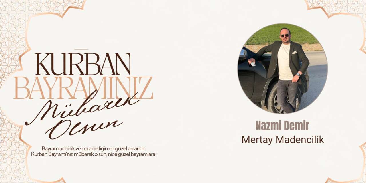 Mertay Madencilik’ten Kurban Bayramı Mesajı