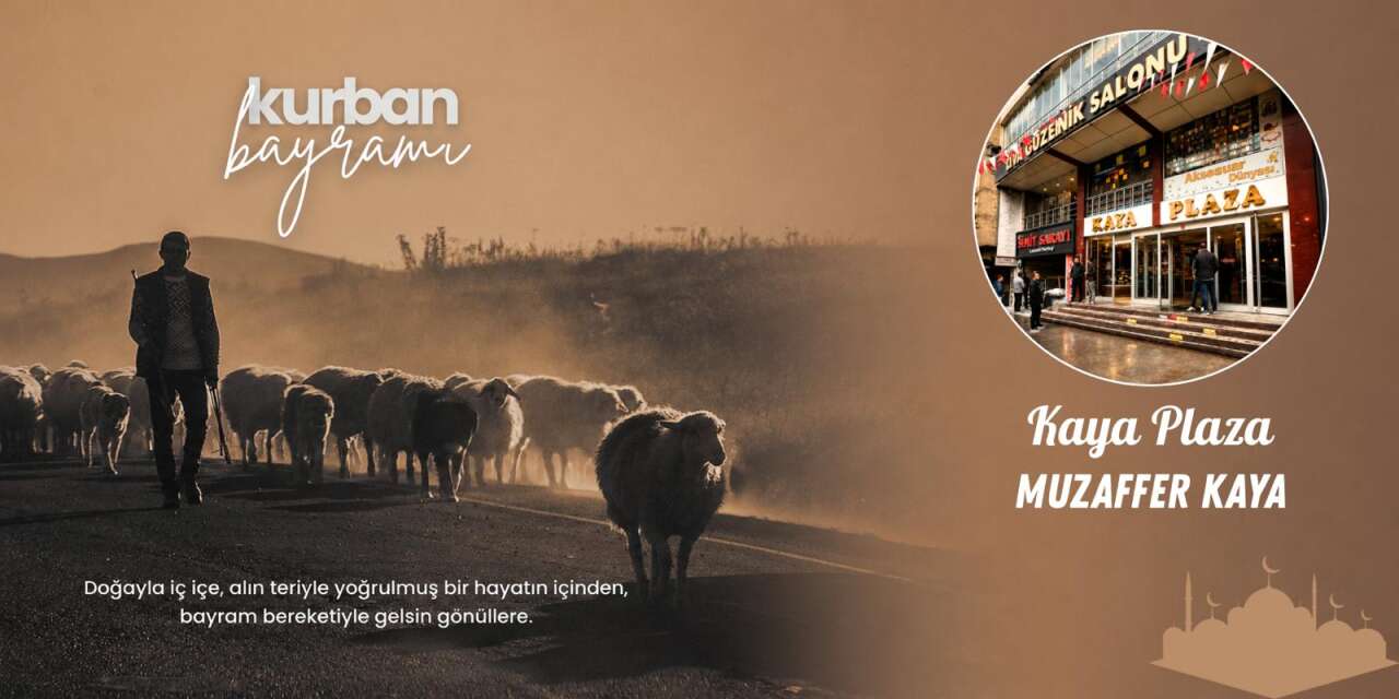 Kaya Plaza’dan Anlamlı Kurban Bayramı Mesajı