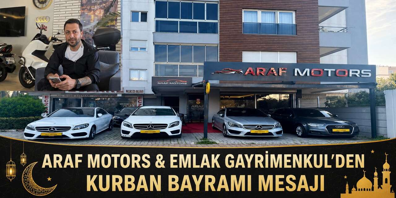 Araf Motors & Emlak Gayrimenkul’den Kurban Bayramı Mesajı