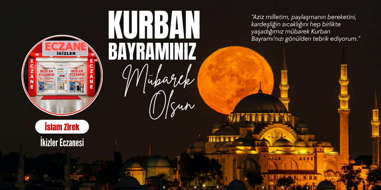 İkizler Eczanesi’nden Kurban Bayramı Mesajı
