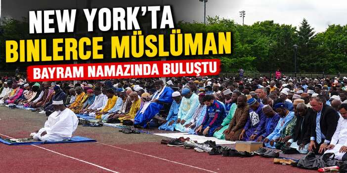 New York’ta Binlerce Müslüman Bayram Namazında Buluştu