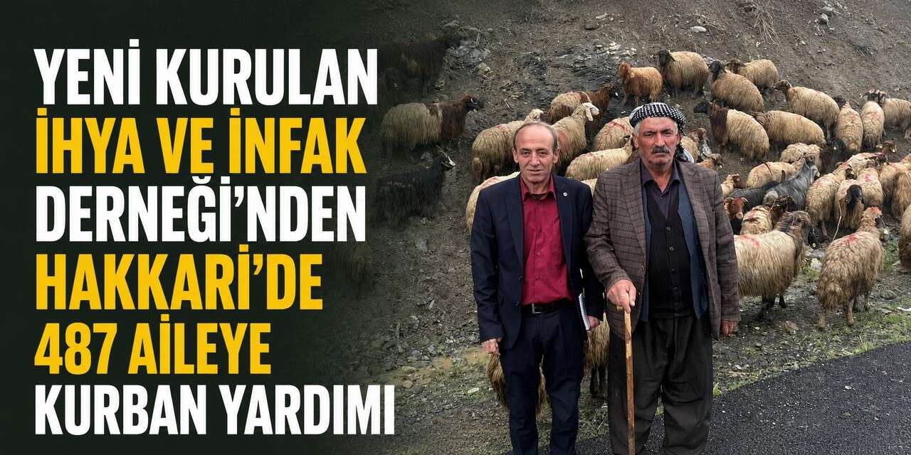 İhya ve İnfak Derneği’nden Hakkari’de 487 aileye kurban yardımı