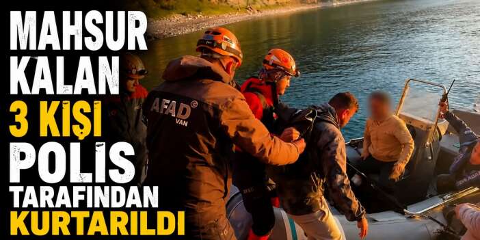 Göl kıyısında mahsur kalanlar kurtarıldı
