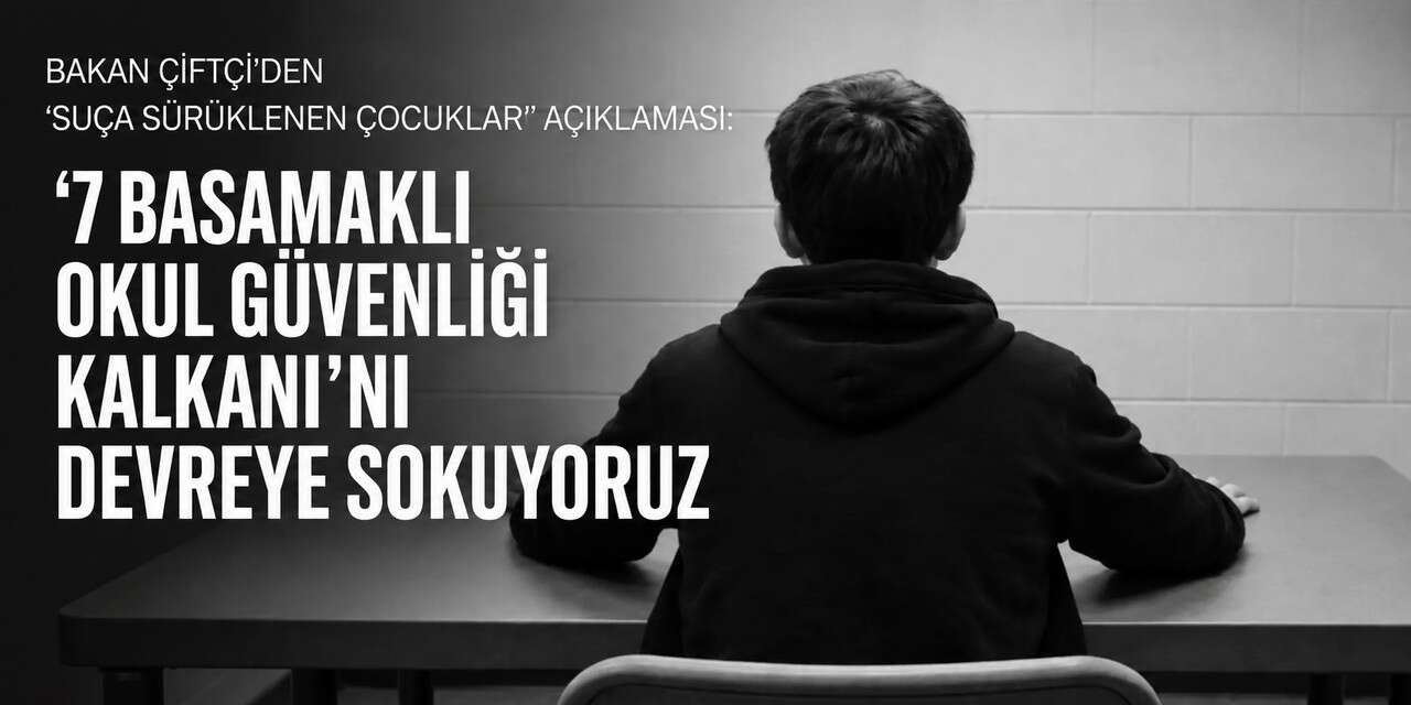 7 Basamaklı Okul Güvenliği Kalkanı'nı devreye giriyor