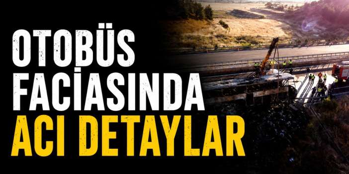 Otobüs Faciasında acı detaylar