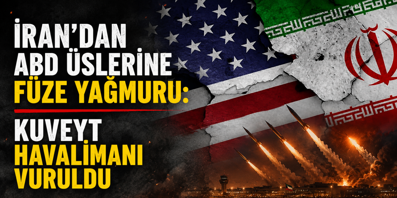 İran'dan ABD üslerine füze yağmuru: Kuveyt havalimanı vuruldu