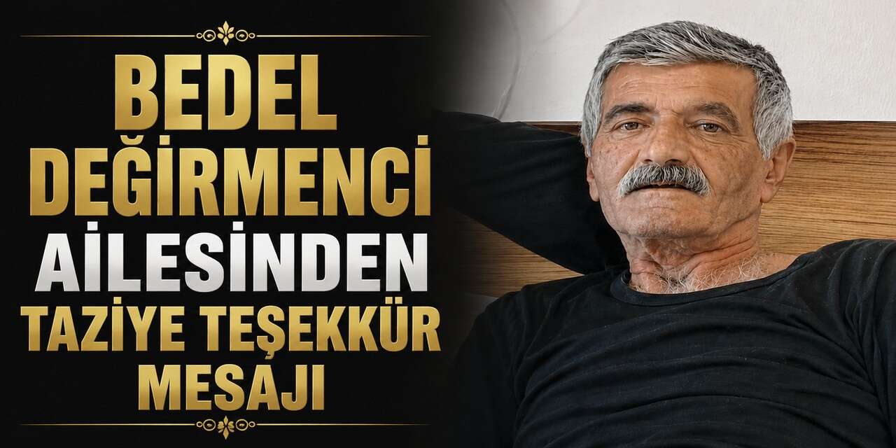 Değirmenci Ailesinden taziye teşekkür mesajı