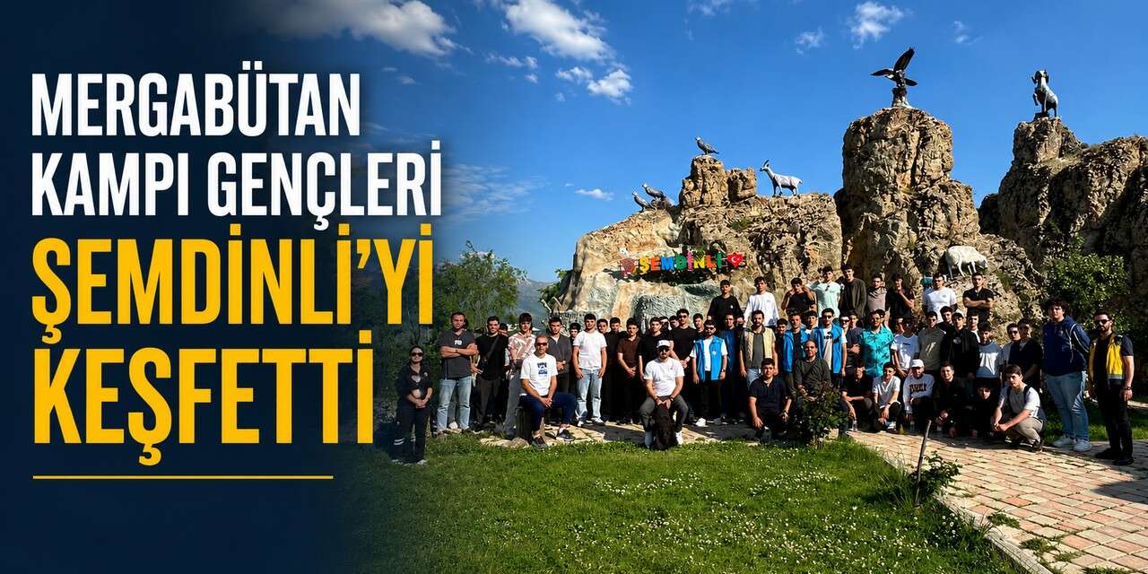 Şemdinli’nin tarihi ve kültürel mirası gençlere tanıtıldı