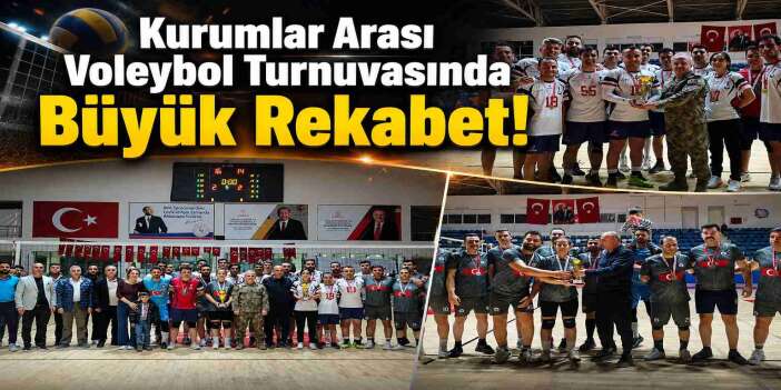 Kurumlar Arası Voleybol Turnuvasında Büyük Rekabet!