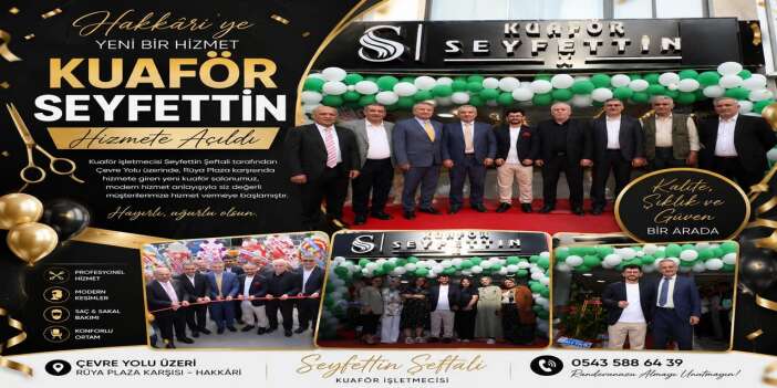 Hakkari'de Seyfettin Kuaför Salonu Hizmete açıldı