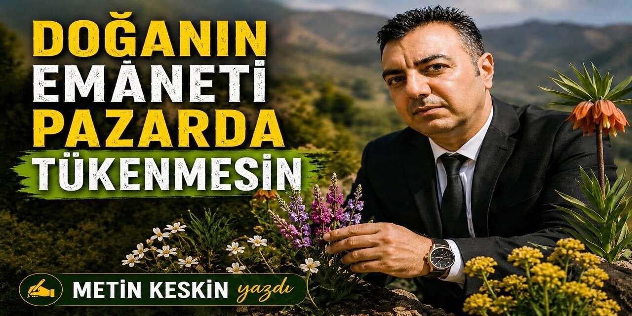 Doğanın Emaneti Pazarda Tükenmesin