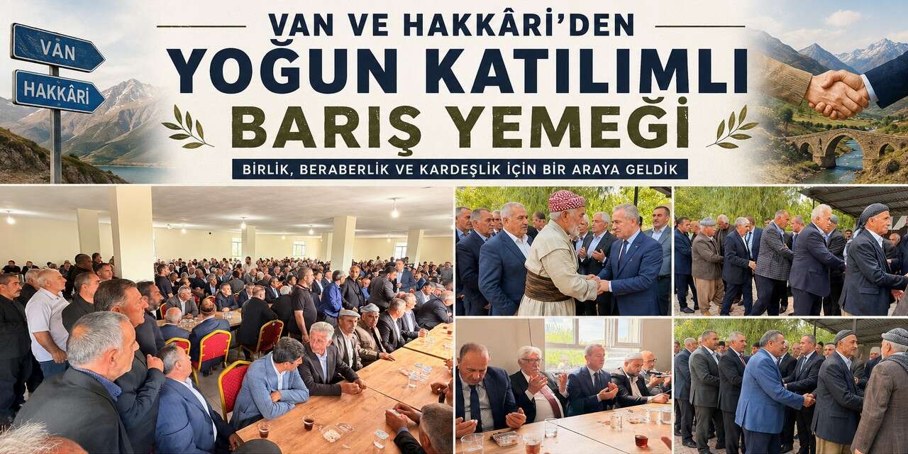 Hakkâri ve Van’dan Barış sofrasına güçlü katılım