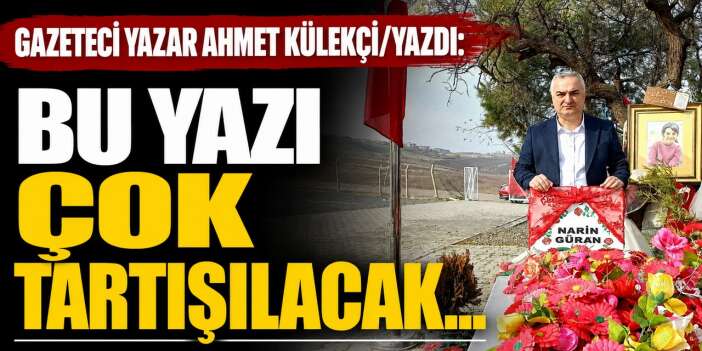 Bu yazı çok tartışılacak...