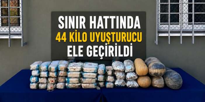 Sınır hattında 44 kilo uyuşturucu ele geçirildi