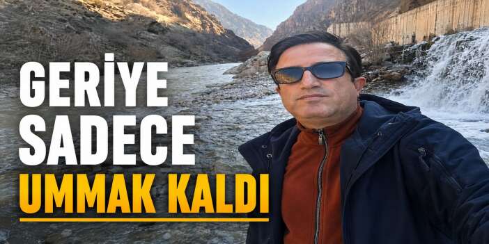 Geriye Sadece Ummak Kaldı