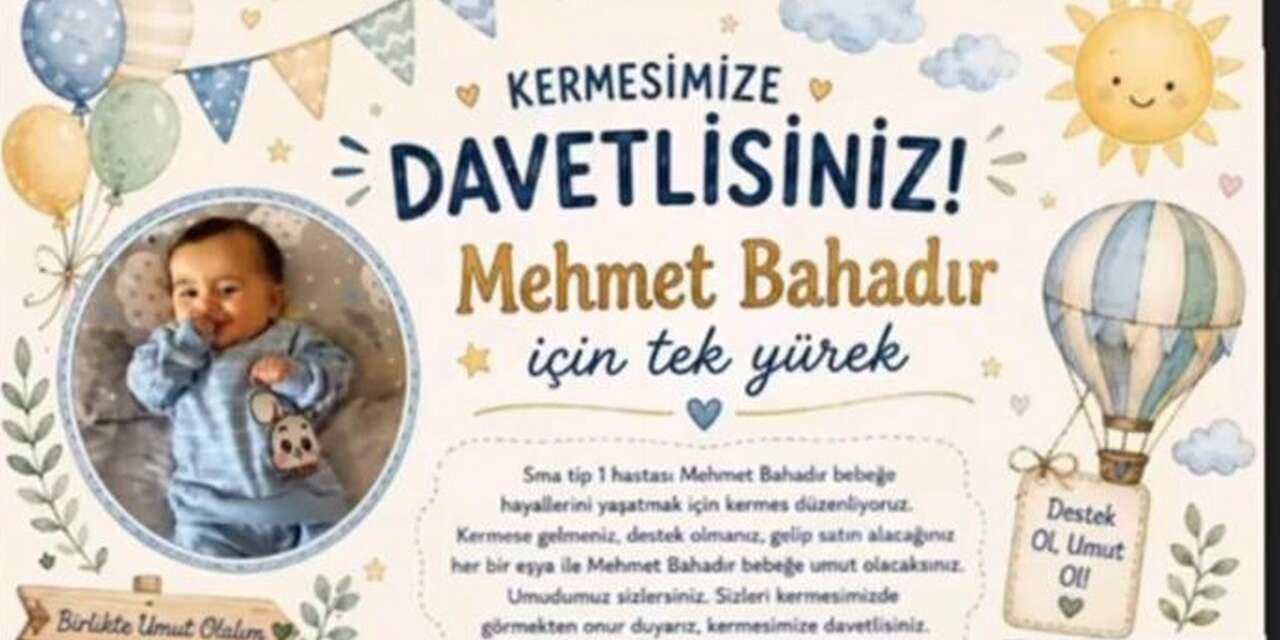 SMA Hastası Bahadır’a destek için kermes