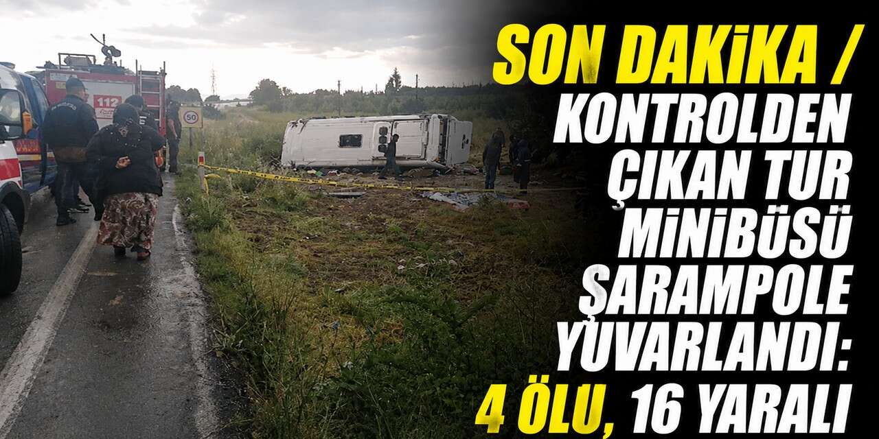 Tur minibüsü şarampole yuvarlandı 4, ölü 16 yaralı