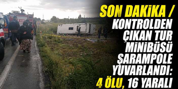 Tur minibüsü şarampole yuvarlandı 4, ölü 16 yaralı