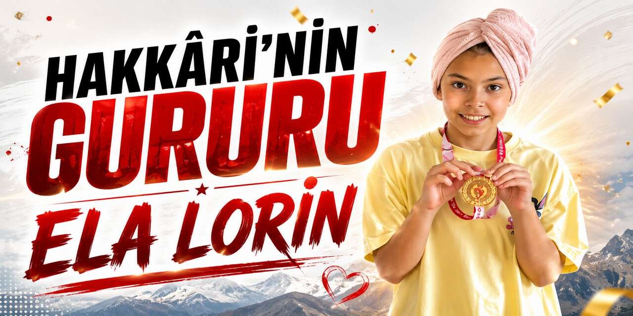 Hakkâri’nin Gururu Ela Lorin