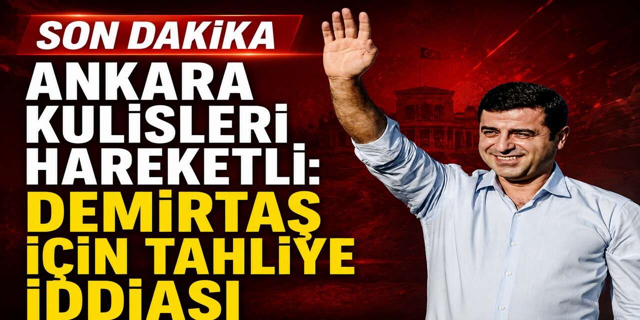 Demirtaş tahliye ediliyor iddiası