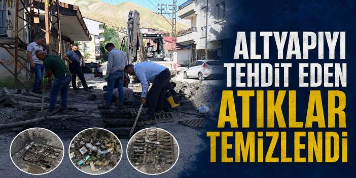 Altyapıyı Tehdit eden atıklar temizlendi