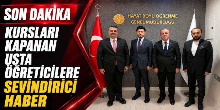 Kursları kapanan usta öğreticilere sevindirici haber