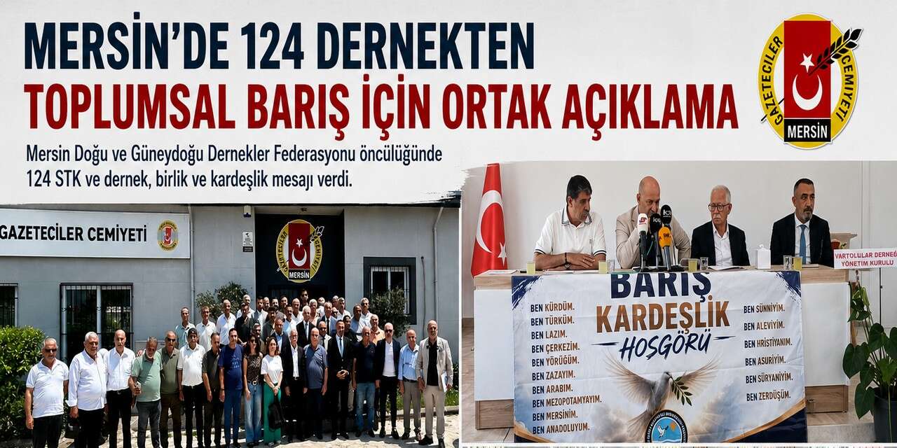 Mersin'deki 124 STK'dan birlik ve kardeşlik çağrısı
