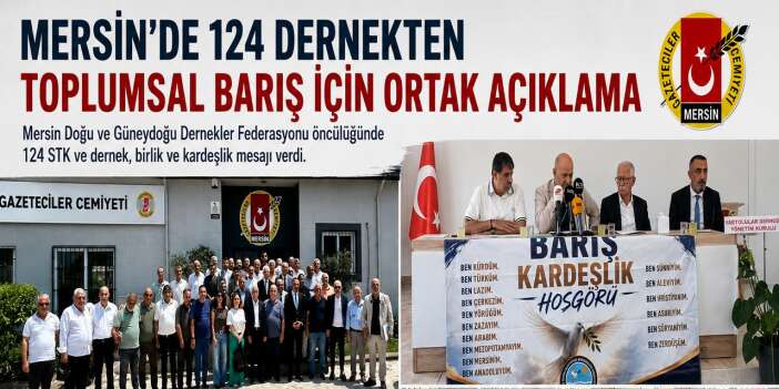 Mersin'deki 124 STK'dan birlik ve kardeşlik çağrısı