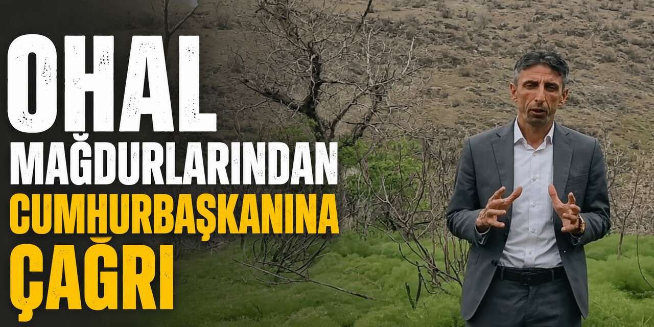 OHAL mağdurlarından acil çağrı