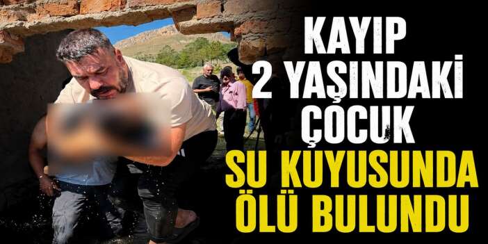 İki yaşındaki çocuk su koyusunda ölü bulundu