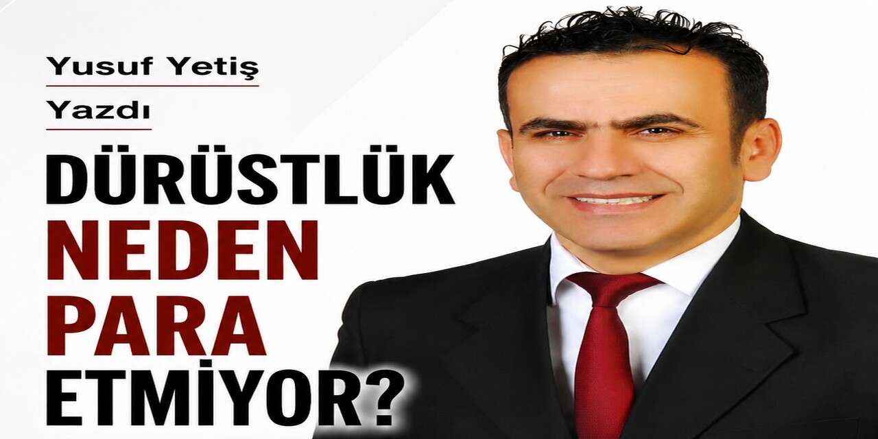 Dürüstlük neden para etmiyor?