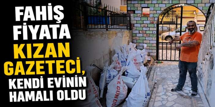 Fahiş Fiyata Kızan Gazeteci, Kendi Evinin Hamalı Oldu: "Herkes Hem Aç Hem Havalı!"