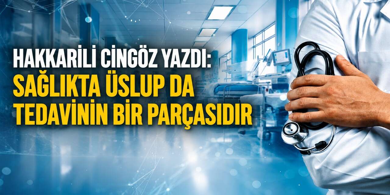 Sağlıkta üslup da tedavinin bir parçasıdır