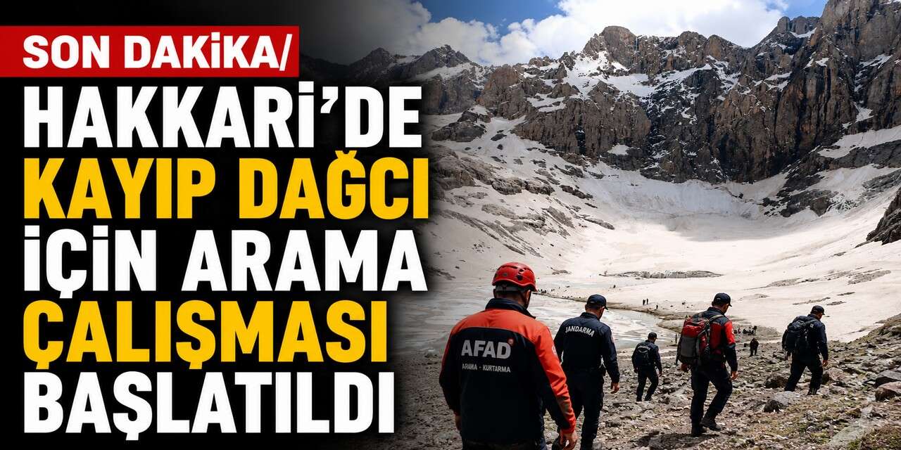 Hakkâri Bala Süpha Dürek zirvesine çıkan dağcı kayboldu