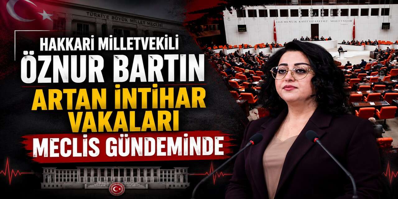 Hakkari'de Artan İntihar Vakaları TBMM'ye Taşındı