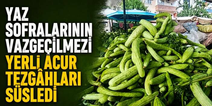 Vitamin deposu yerli acur pazarlarda yerini aldı