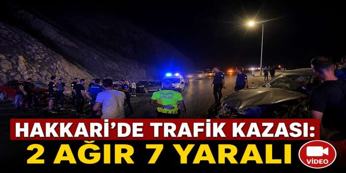 Hakkari'de Feci Kaza: 2'si Ağır 7 Yaralı