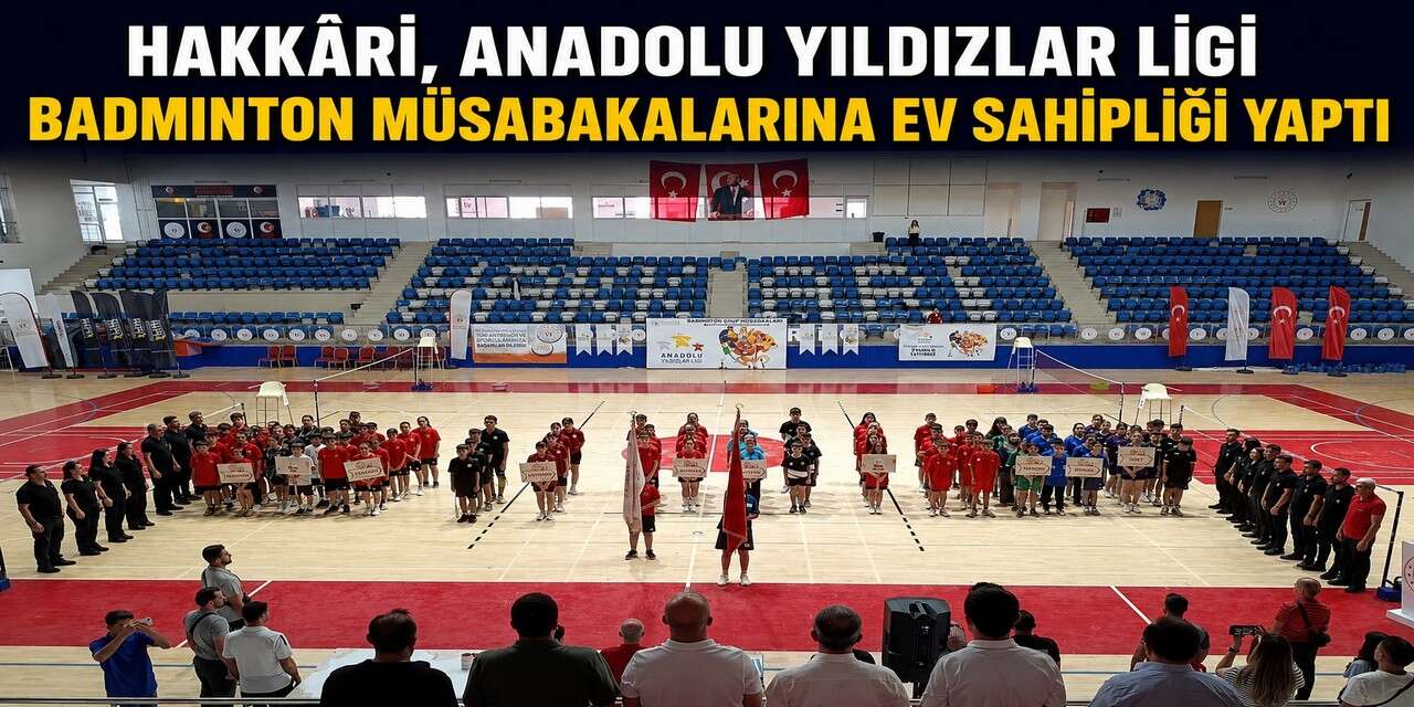 Hakkâri, Anadolu Yıldızlar Ligi Badminton müsabakalarına ev sahipliği yaptı