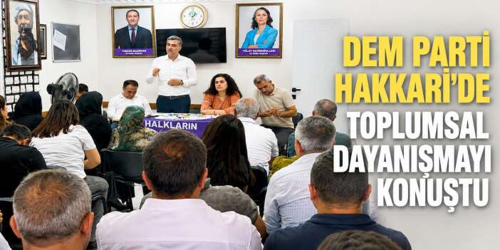 DEM Parti Hakkari il örgütü süreci değerlendirdi