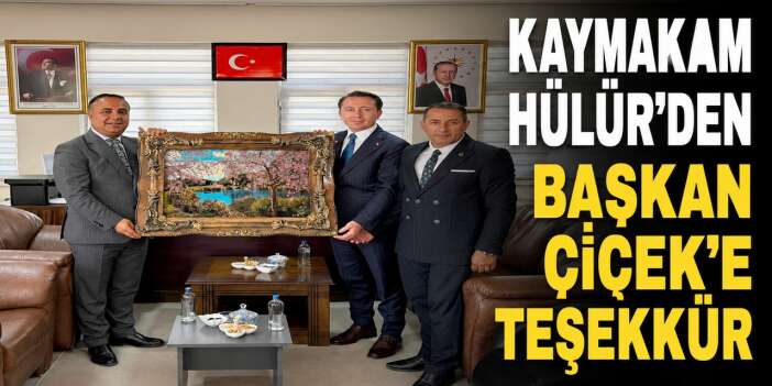 Kaymakam Hülür'den Başkan Çiçek'e nezaket ziyareti