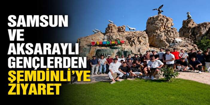 Samsun ve Aksaraylı Gençlerden Şemdinli'ye ziyaret