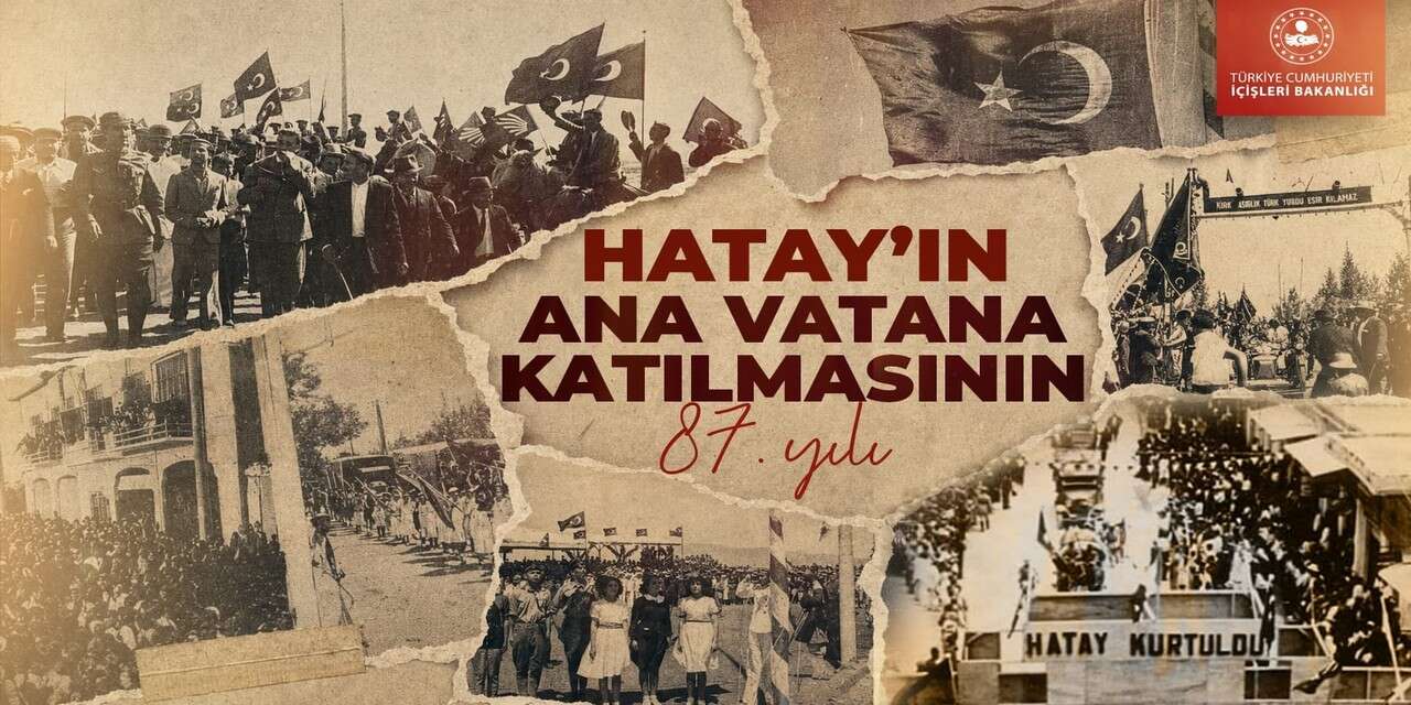 Hatay'ın ana vatana katılışı 87. Yılında anıldı