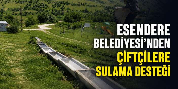 Esendere’de Çiftçinin emeğine destek