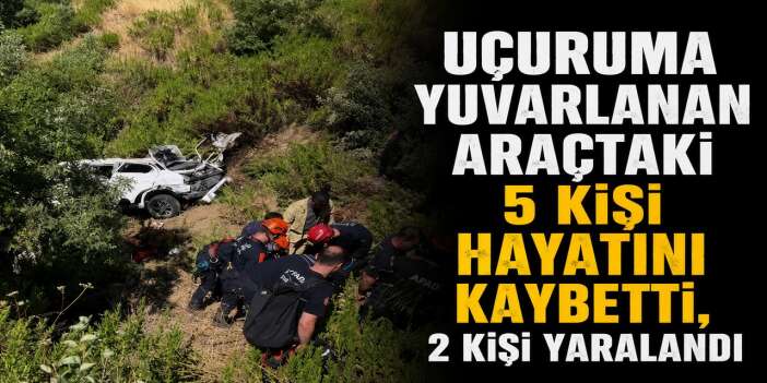 Antalya'da feci kaza: Uçuruma yuvarlanan araçta 5 ölü, 2 yaralı