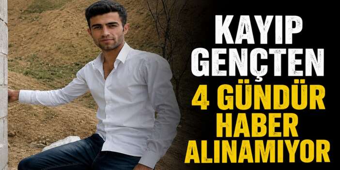 Hakkârili gençten haber alınamıyor