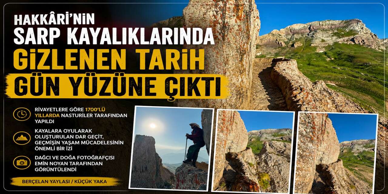 Berçelan Yaylası'nda asırlık tarihî kaya geçidi keşfedildi