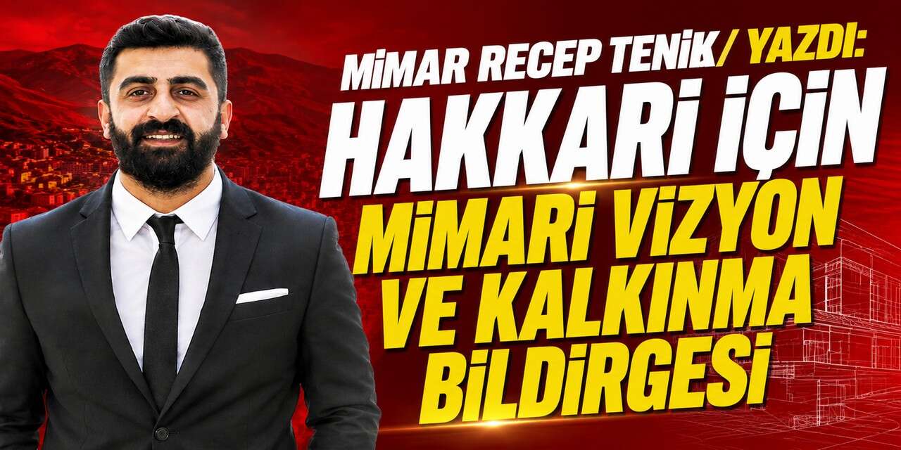 Hakkari için mimari vizyon ve kalkınma bildirgesi