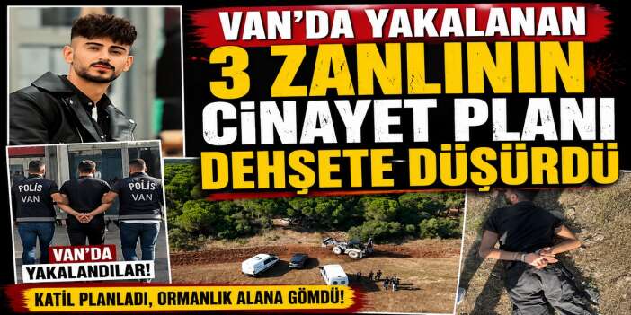 Van'da yakalanan zanlılar cinayeti itiraf etti