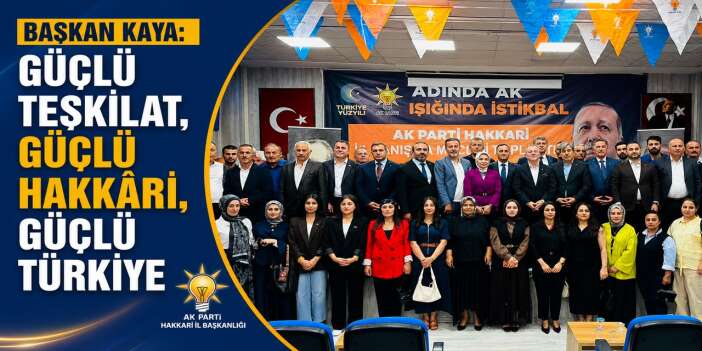 AK Parti Hakkari'de Temmuz ayı İl danışma meclisi toplantısı yapıldı