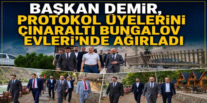 Başkan Demir, Protokol Üyelerini Çınaraltı Bungalov Evleri'nde ağırladı